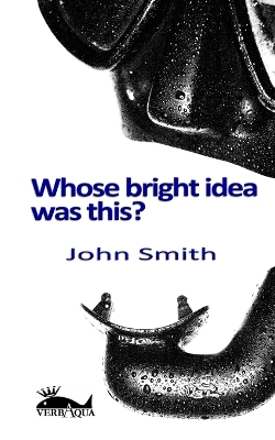 Book cover for Whose_bright_idea_was_this?