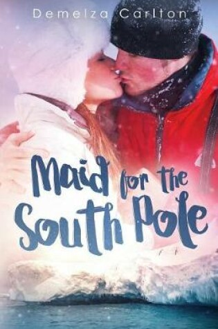 Cover of Maid for the South Pole