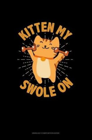 Cover of Kitten My Swole On