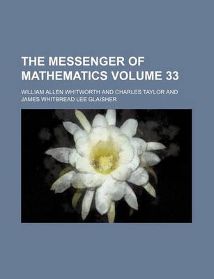 Book cover for The Messenger of Mathematics Volume 33