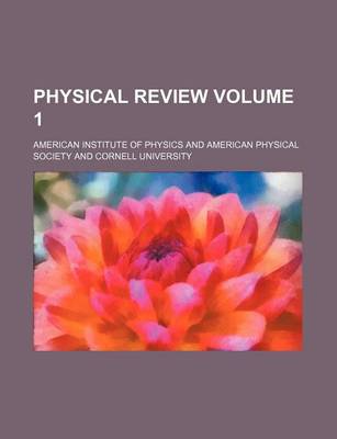 Book cover for Physical Review Volume 1