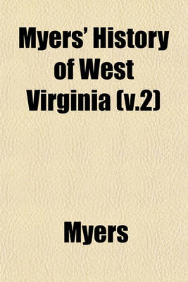 Book cover for Myers' History of West Virginia (V.2)