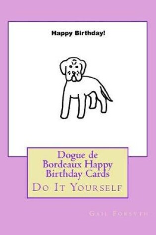 Cover of Dogue de Bordeaux Happy Birthday Cards