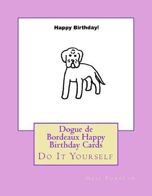 Book cover for Dogue de Bordeaux Happy Birthday Cards