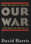 Book cover for Our War: What We Did in Vietnam