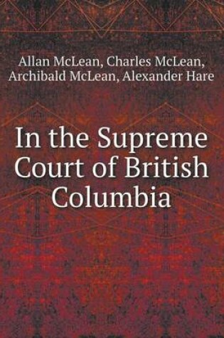 Cover of In the Supreme Court of British Columbia