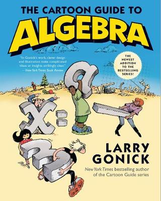 Cover of The Cartoon Guide to Algebra