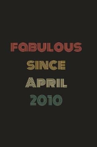 Cover of Fabulous Since April 2010