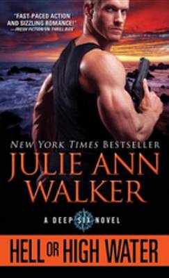 Hell or High Water by Julie Ann Walker