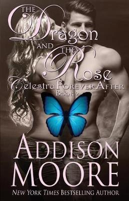 The Dragon and the Rose by Addison Moore