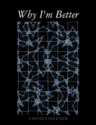 Book cover for Why I'm Better