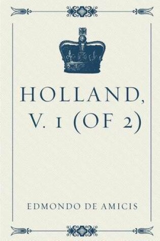 Cover of Holland, V. 1 (of 2)
