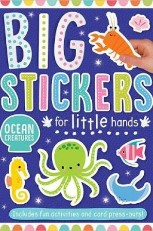 Cover of Big Stickers for Little Hands Ocean Creatures