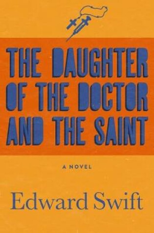 Cover of The Daughter of the Doctor and the Saint