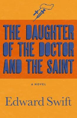 Book cover for The Daughter of the Doctor and the Saint