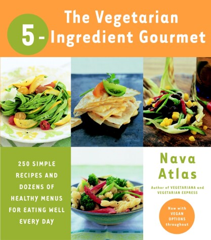 Book cover for The Vegetarian 5-Ingredient Gourmet