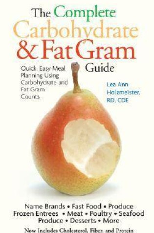 Cover of The Complete Carbohydrate and Fat Gram Guide