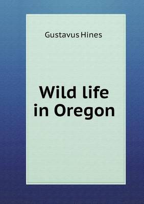 Book cover for Wild life in Oregon