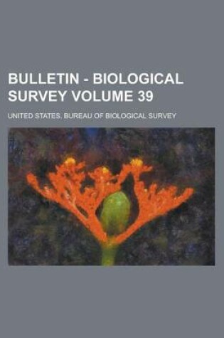 Cover of Bulletin - Biological Survey Volume 39