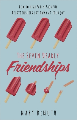 Book cover for The Seven Deadly Friendships