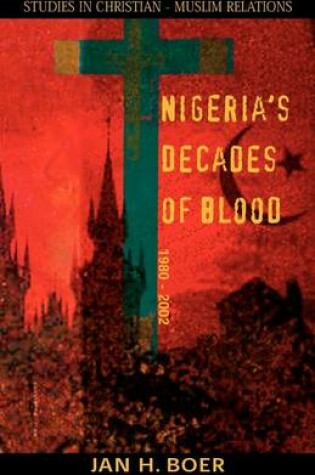 Cover of Nigeria's Decades of Blood 1980-2002