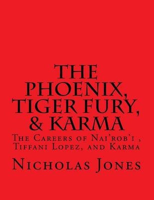 Book cover for The Phoenix, Tiger Fury, & Karma