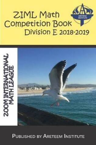 Cover of ZIML Math Competition Book Division E 2018-2019