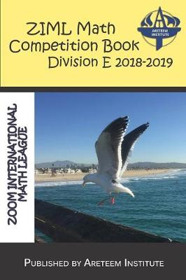 Cover of ZIML Math Competition Book Division E 2018-2019