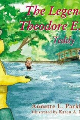 Cover of The Legend of Theodore E. Bear