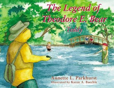 Cover of The Legend of Theodore E. Bear