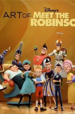 Cover of The Art of Meet the Robinsons