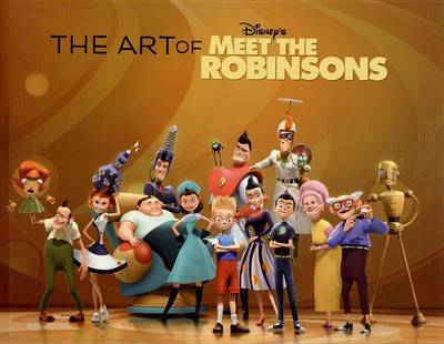 Book cover for The Art of Meet the Robinsons