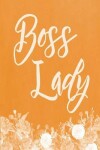 Book cover for Pastel Chalkboard Journal - Boss Lady (Orange)