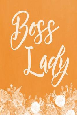 Cover of Pastel Chalkboard Journal - Boss Lady (Orange)