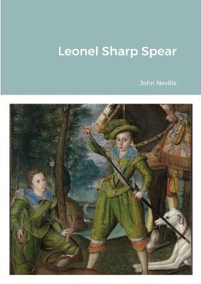 Book cover for Leonel Sharp Spear Was Shakespeare