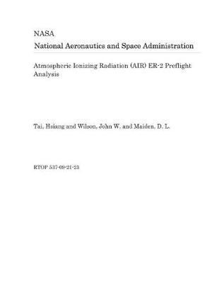 Book cover for Atmospheric Ionizing Radiation (Air) Er-2 Preflight Analysis