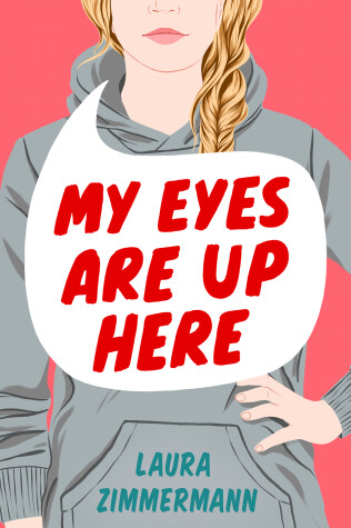 Book cover for My Eyes Are Up Here