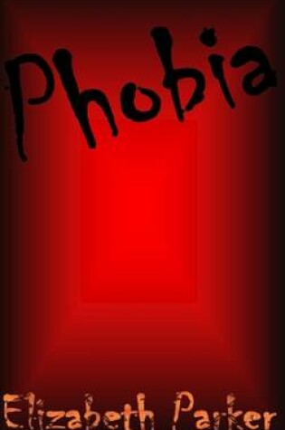 Cover of Phobia