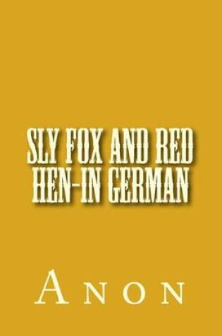 Cover of Sly fox and red hen-in German
