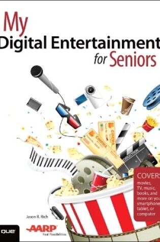 Cover of My Digital Entertainment for Seniors (Covers movies, TV, music, books and more on your smartphone, tablet, or computer)