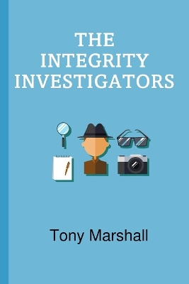 Book cover for The Integrity Investigators