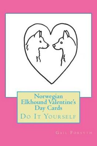 Cover of Norwegian Elkhound Valentine's Day Cards