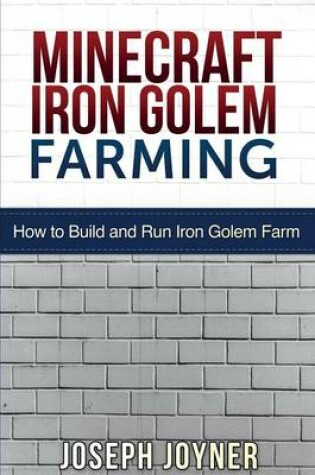 Cover of Minecraft Iron Golem Farming