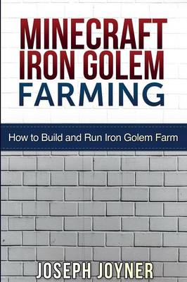 Book cover for Minecraft Iron Golem Farming