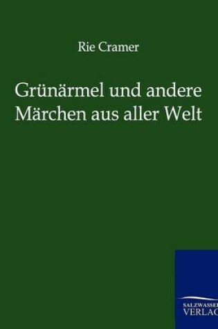 Cover of Grunarmel Und Andere Marchen Aus Aller Welt