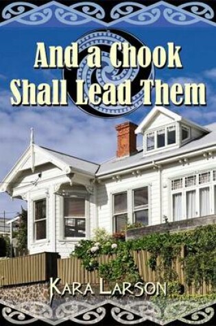 Cover of And a Chook Shall Lead Them