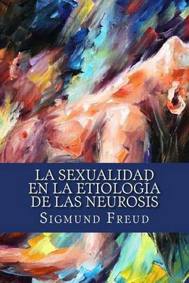 Book cover for La Sexualidad En La Etiologia de Las Neurosis