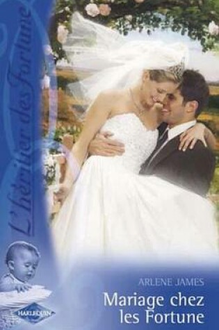 Cover of Mariage Chez Les Fortune (Saga L'Heritier Des Fortune 5)