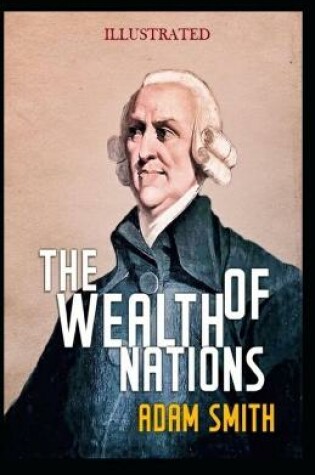 Cover of The Wealth of Nations Illustrated