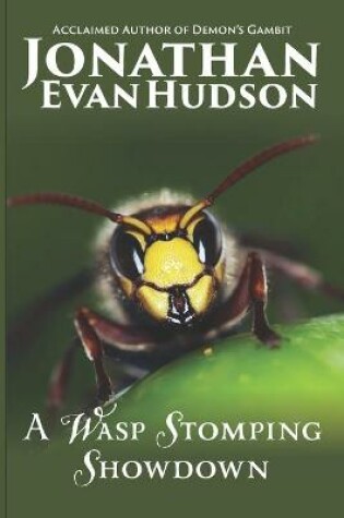 Cover of A Wasp Stomping Showdown